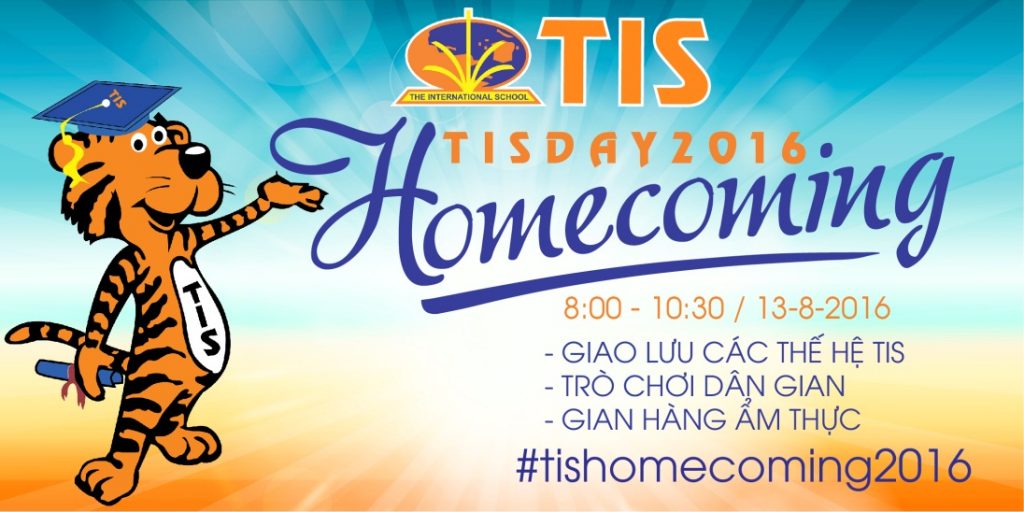 Nhấn vào ảnh để phóng to TIS DAY – HOMECOMING 2016 1
