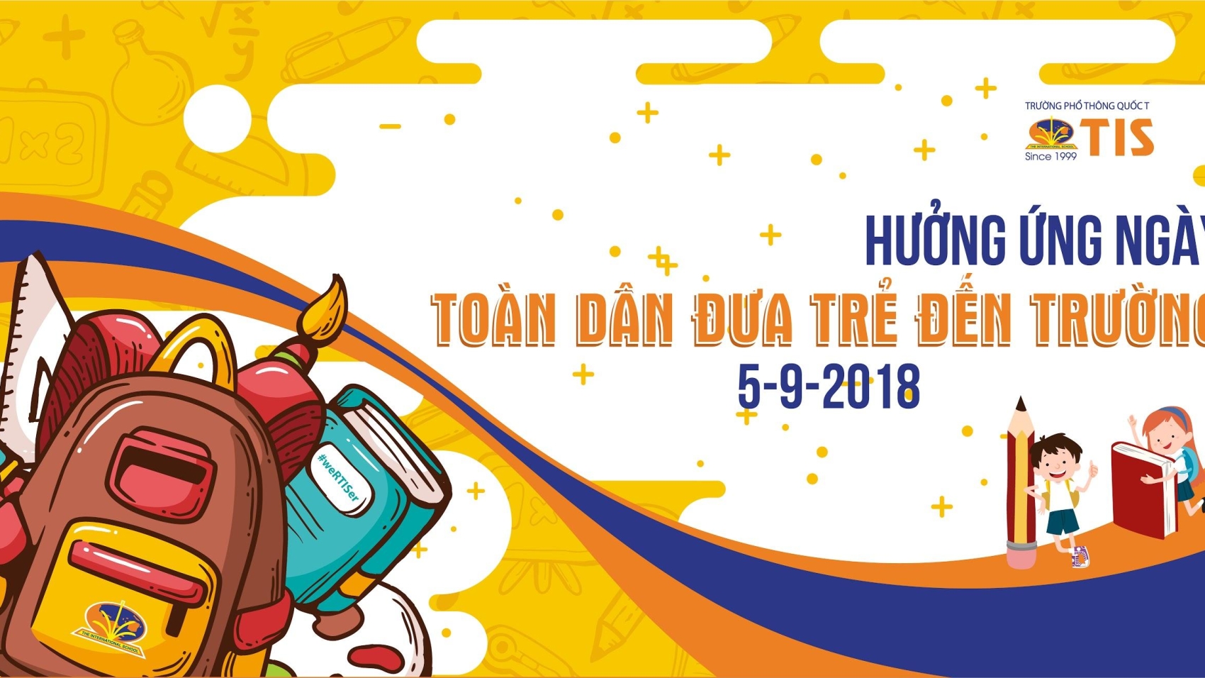 Trường quốc tế TIS hưởng ứng ngày toàn dân đưa trẻ đến trường